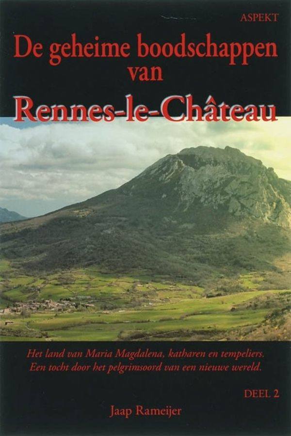 De geheime boodschappen van Rennes-le-Chateau 2